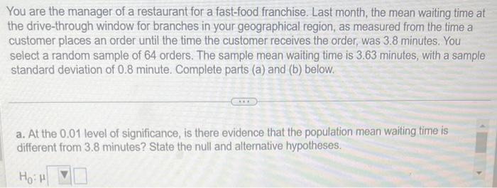 Solved You are the manager of a restaurant for a fast-food | Chegg.com