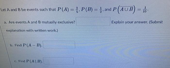 Solved Let A And B Be Events Such That P(A) = }.P(B) = 5, | Chegg.com