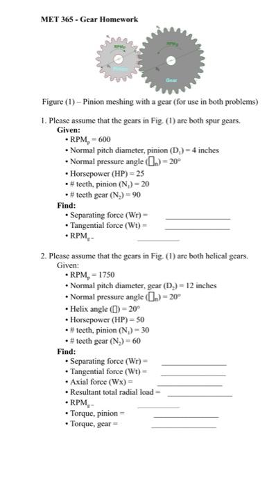 Solved MET 365 - Gear Homework Figure (1) - Pinion meshing | Chegg.com