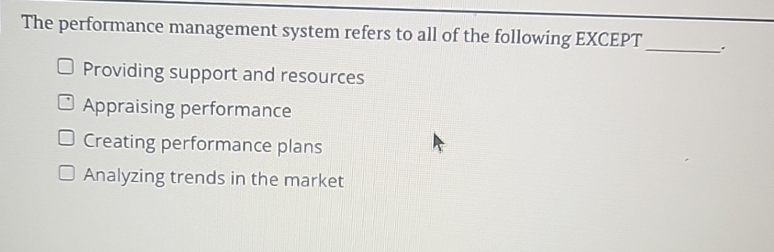 Solved The performance management system refers to all of | Chegg.com