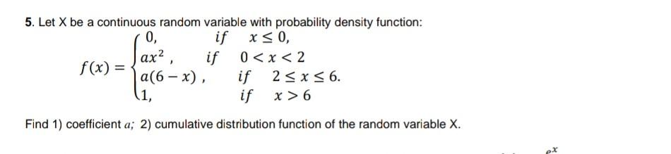 Solved 5. Let X be a continuous random variable with | Chegg.com