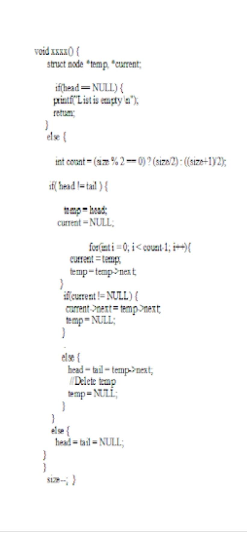 void xxxx { struct node temp,current; ifhead=NULL) { | Chegg.com