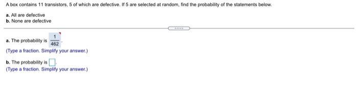 Solved A box contains 11 transistors, 5 of which are | Chegg.com