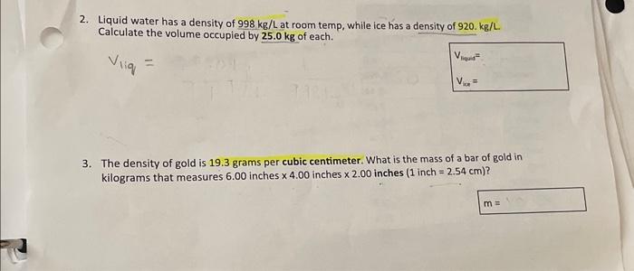 Solved 2. Liquid water has a density of 998 kg/L at room | Chegg.com