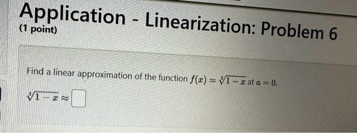 Find a linear approximation of the function \( f(x)=\sqrt[3]{1-x} \) at \( a=0 \)
\[
\sqrt[3]{1-x} \approx
\]