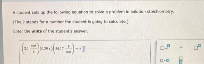 Solved A student sets up the following equation to solve a | Chegg.com