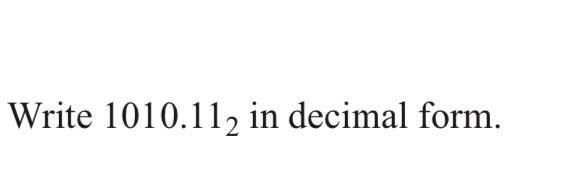 solved-write-1010-112-in-decimal-form-chegg