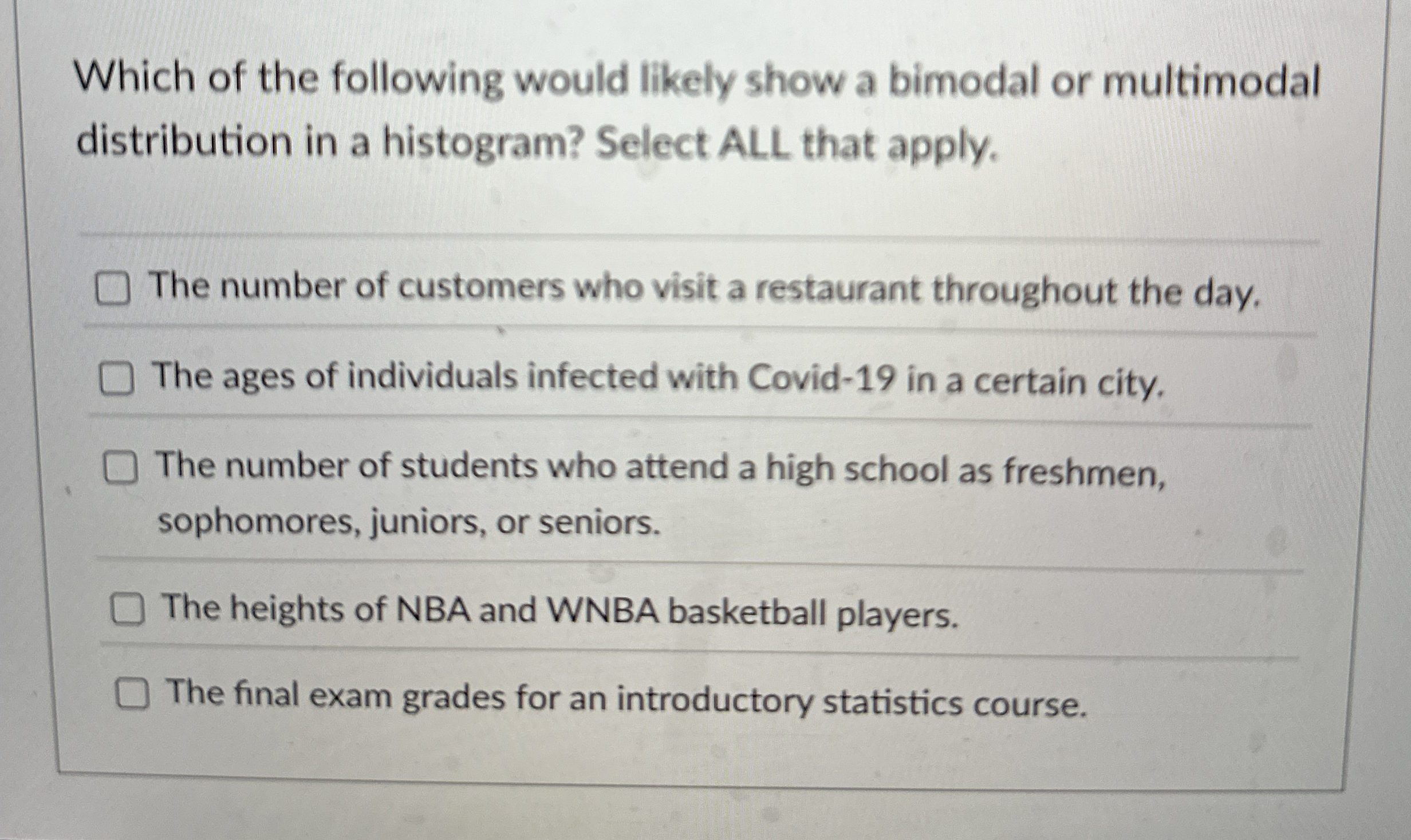 Solved Which of the following would likely show a bimodal or | Chegg.com