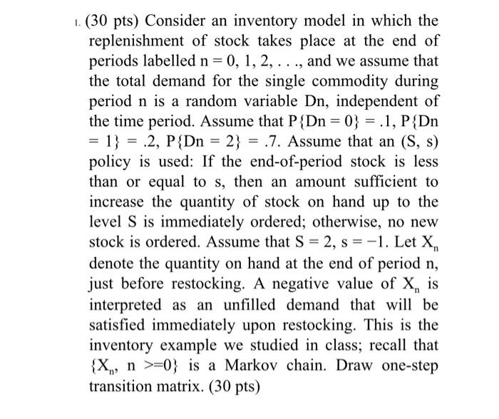 Solved ( 30 pts) Consider an inventory model in which the | Chegg.com
