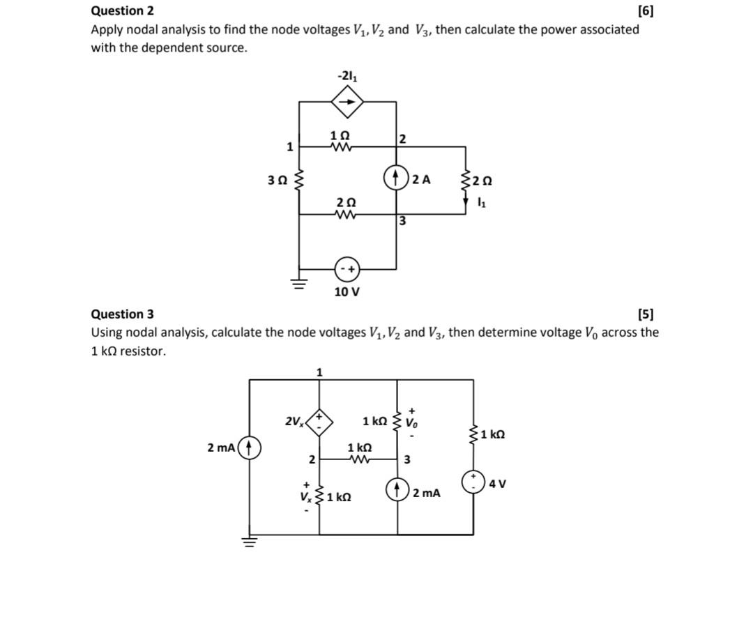 Solved Question 2 [6] Apply nodal analysis to find the node | Chegg.com