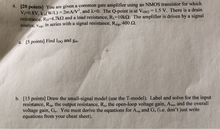 Solved 4. [20 points) You are given a common gate amplifier | Chegg.com