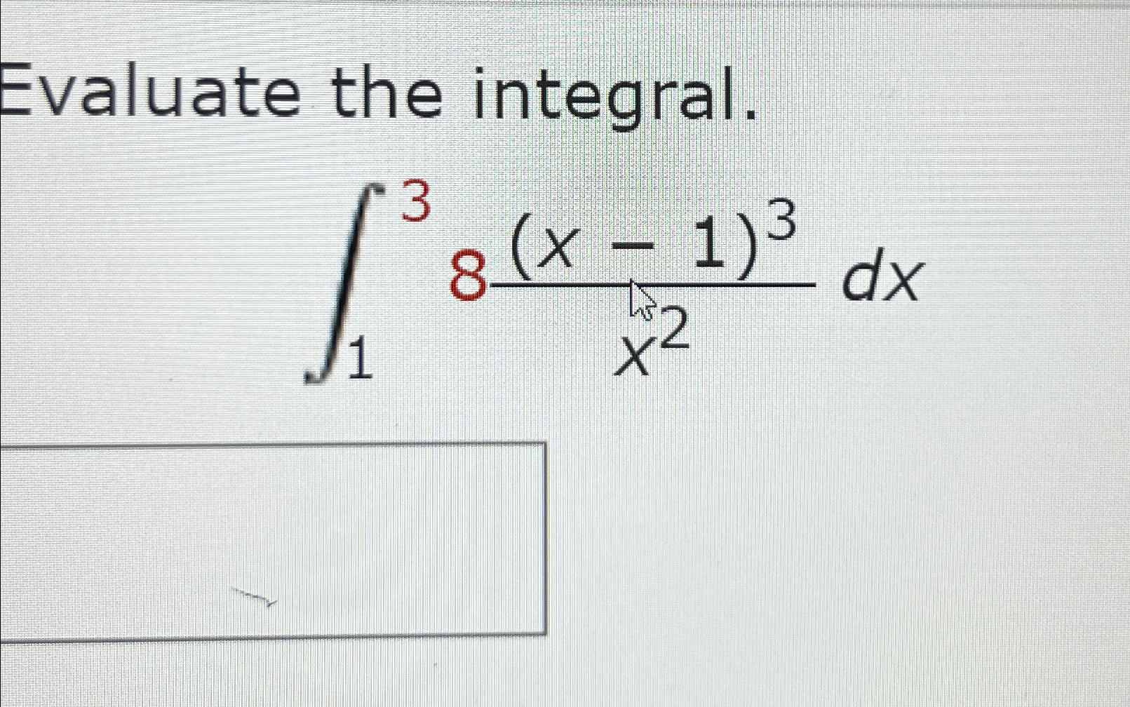 Solved Evaluate The Integral∫138x 13x2dx 6907