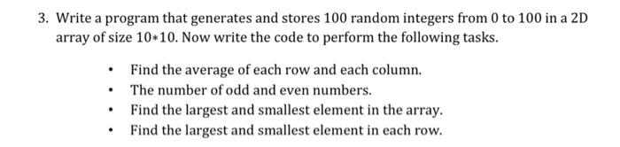 Solved 3. Write a program that generates and stores 100 | Chegg.com