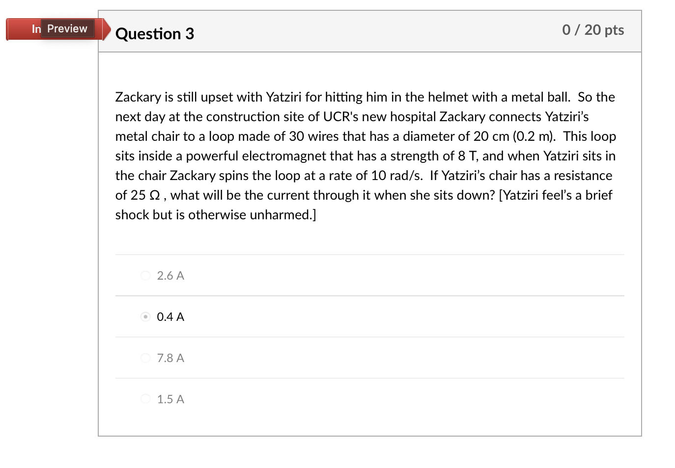 Solved Question 3Zackary is still upset with Yatziri for | Chegg.com