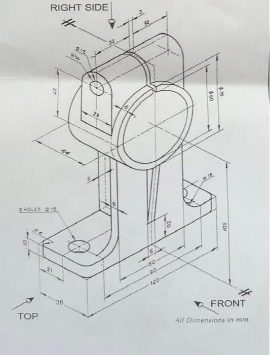 Solved hello need help drawing this the front side top and | Chegg.com