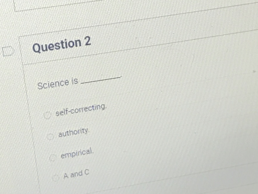 Solved Question 2Science is | Chegg.com
