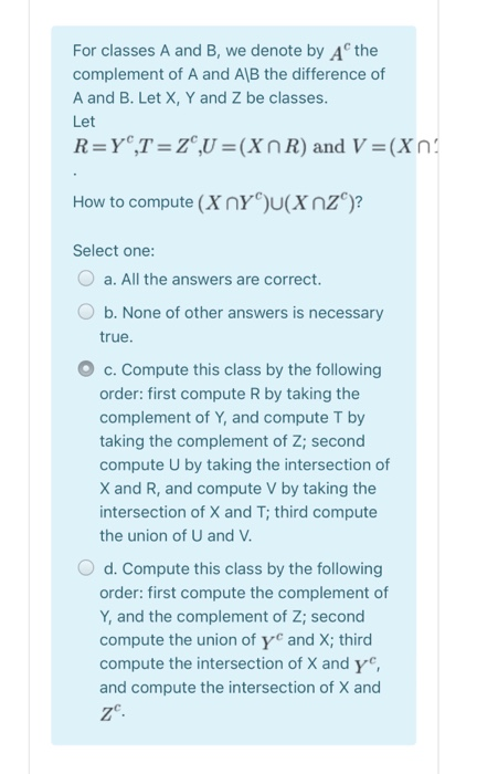 Solved For classes A and B, we denote by Athe complement of | Chegg.com
