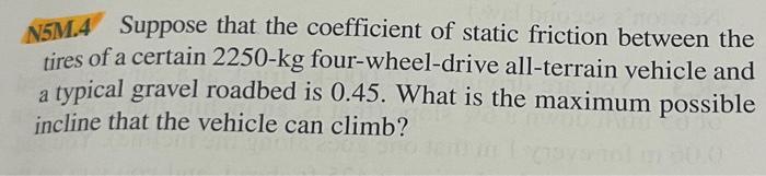 Solved N5M.4 Suppose that the coefficient of static friction | Chegg.com