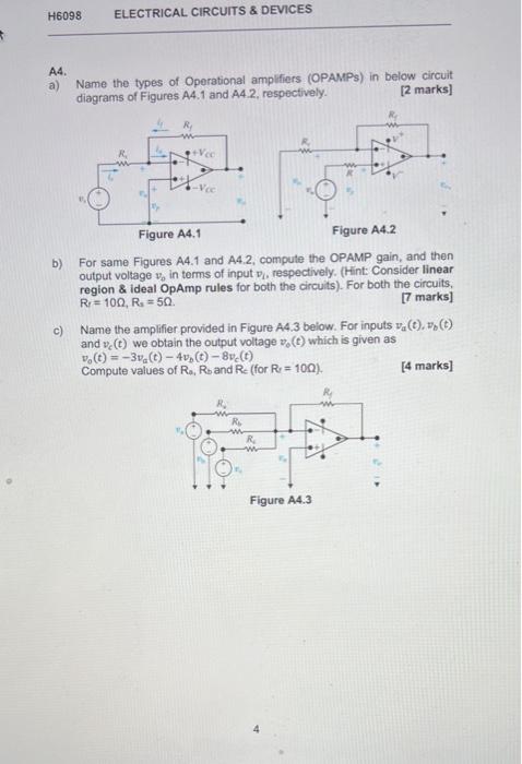 A4.
a) Name the types of Operational amplfiers (OPAMPs) in below circuit diagrams of Figures A4.1 and A4.2, respectively.
[2 