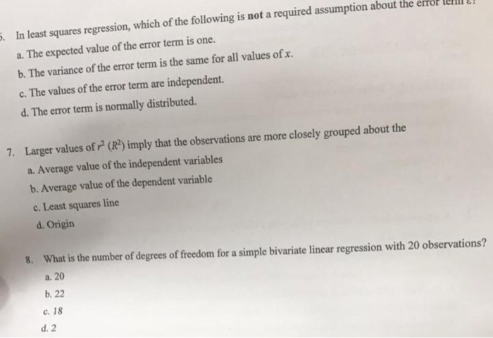 Solved ! 5. In least squares regression, which of the | Chegg.com