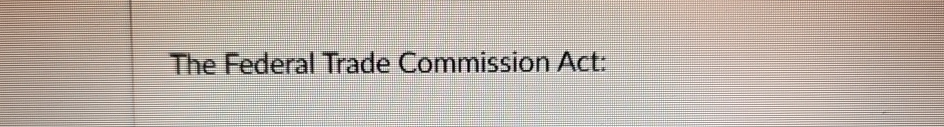 Solved The Federal Trade Commission Act Chegg Solved The Federal Trade Commission Act Chegg