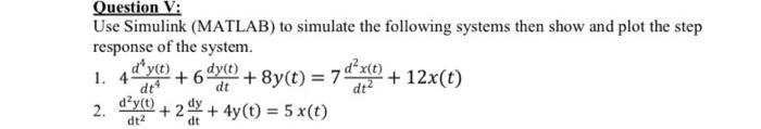 Solved Use Simulink (MATLAB) to simulate the following | Chegg.com