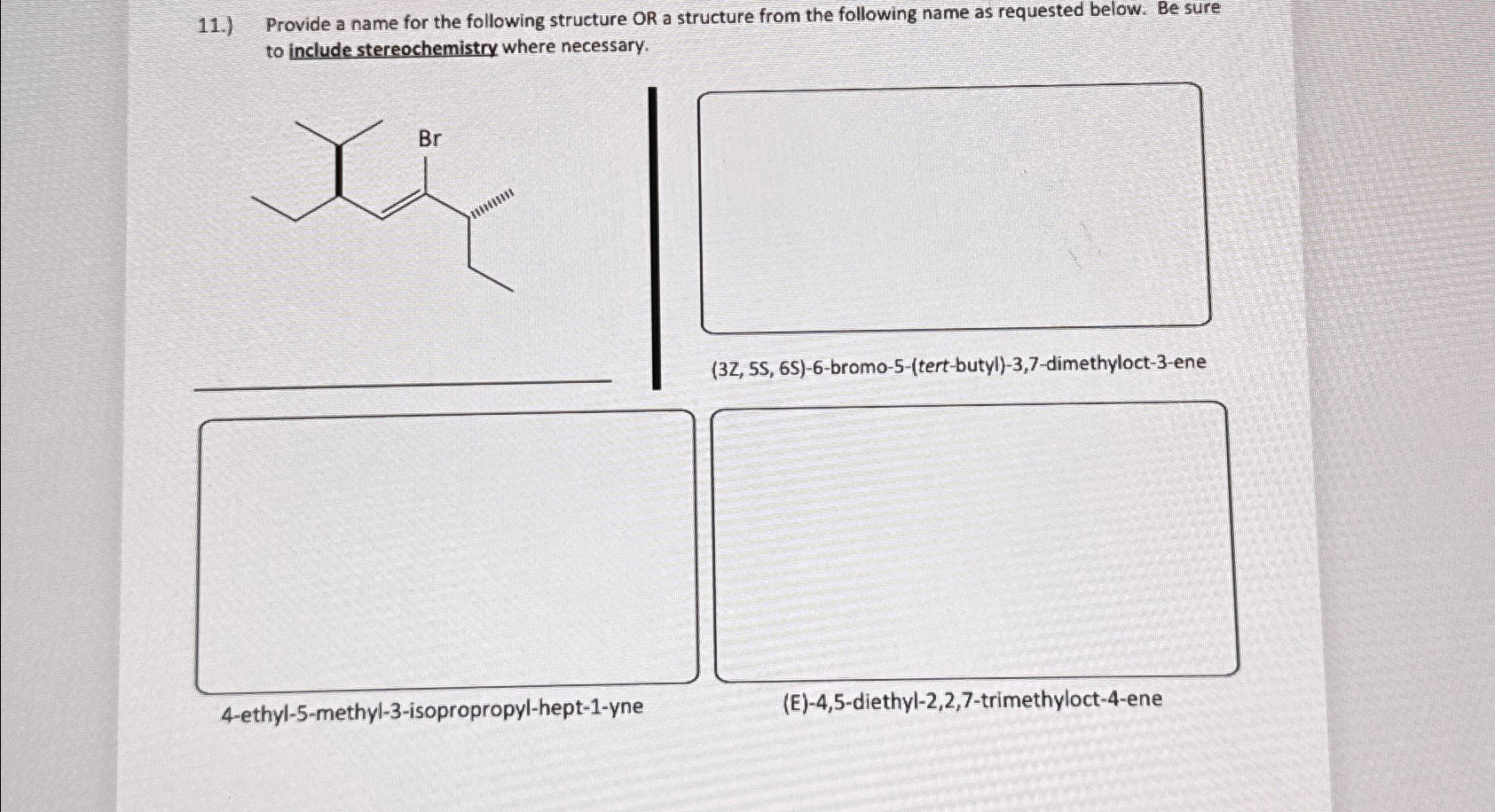 Solved 11.) ﻿Provide a name for the following structure OR a | Chegg.com