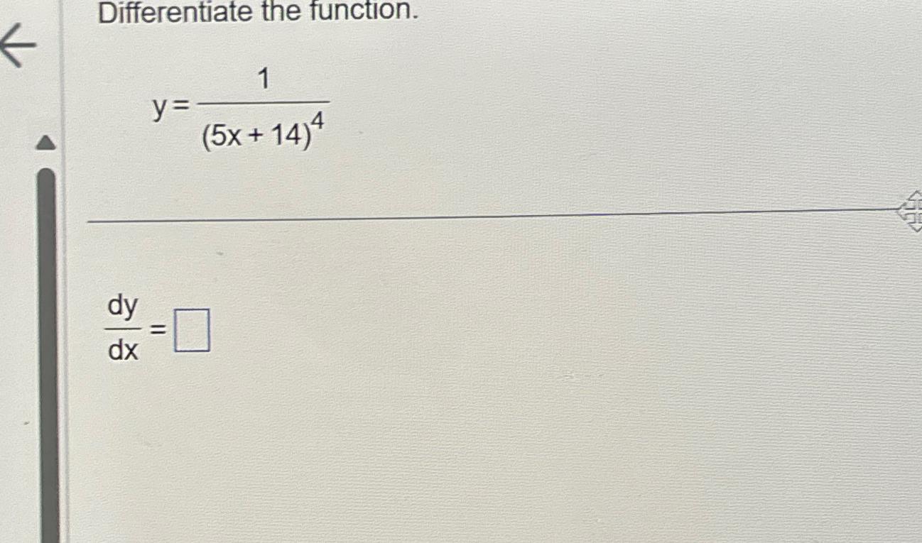 Solved Differentiate The Function Y 1 5x 14 4dydx