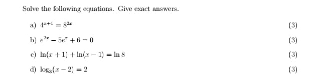 Solved Solve the following equations. Give exact | Chegg.com