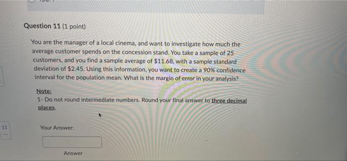 Solved 11 Question 11 (1 point) You are the manager of a | Chegg.com
