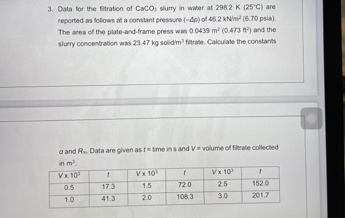 Solved 3. Data For The Filtration Of CaCO3 Slurry In Water | Chegg.com