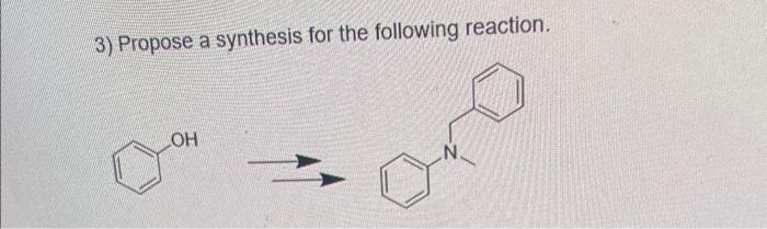 Solved 3) Propose a synthesis for the following reaction. | Chegg.com