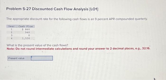 Solved Problem 5-27 Discounted Cash Flow Analysis [LO1] The | Chegg.com