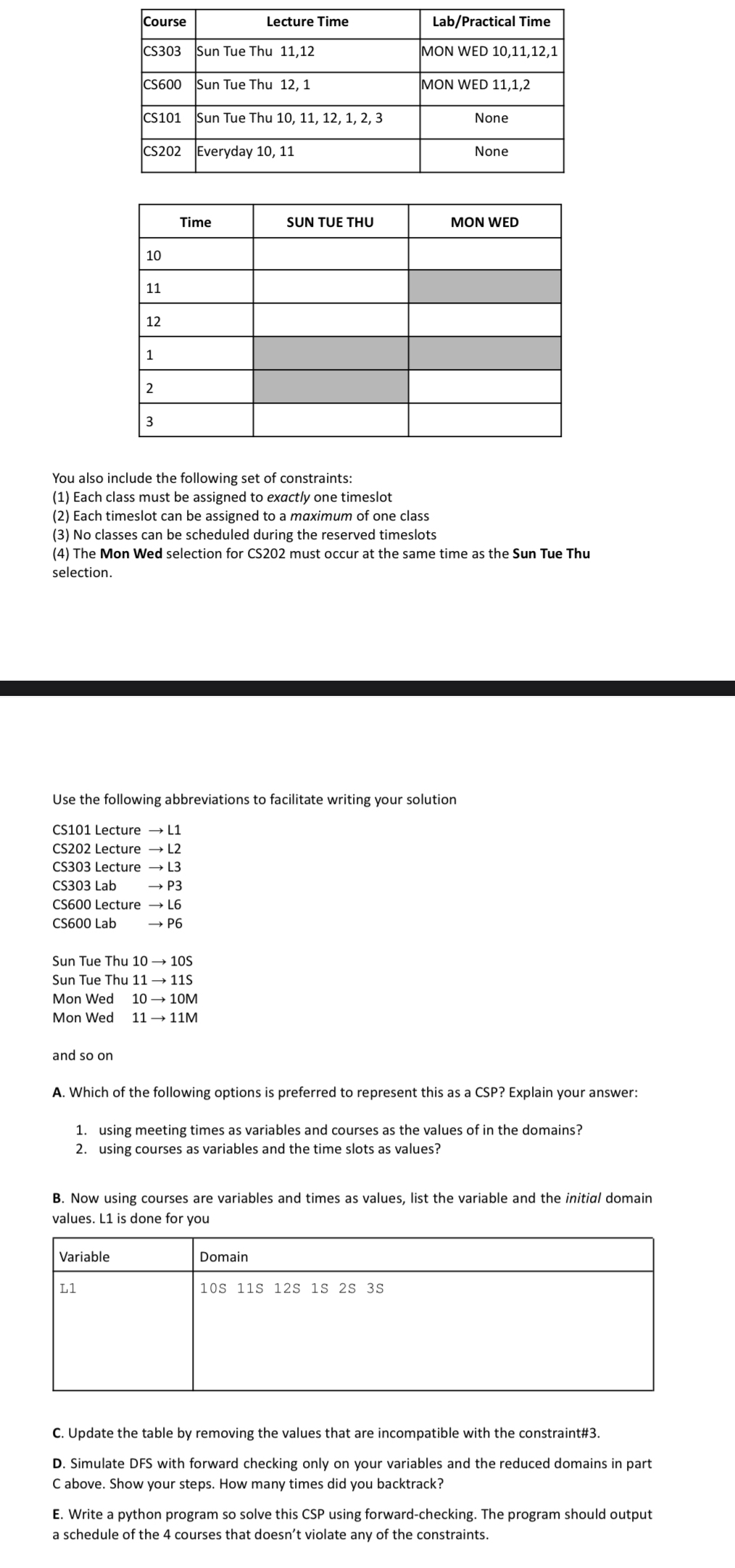 Solved \table[[Course,Lecture Time,Lab/Practical | Chegg.com