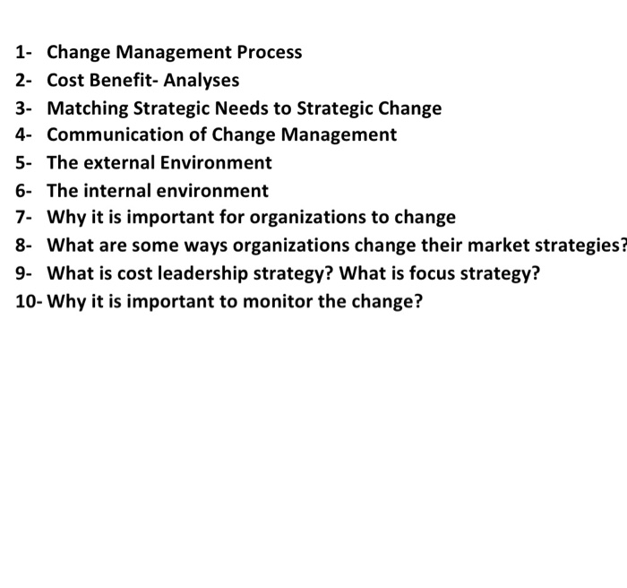 Solved 1- Change Management Process 2- Cost Benefit- | Chegg.com