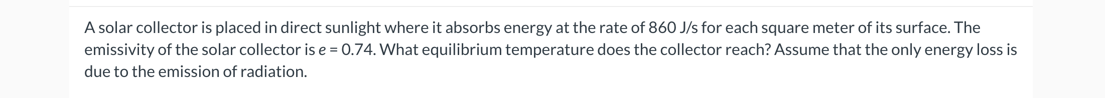 Solved A solar collector is placed in direct sunlight where | Chegg.com