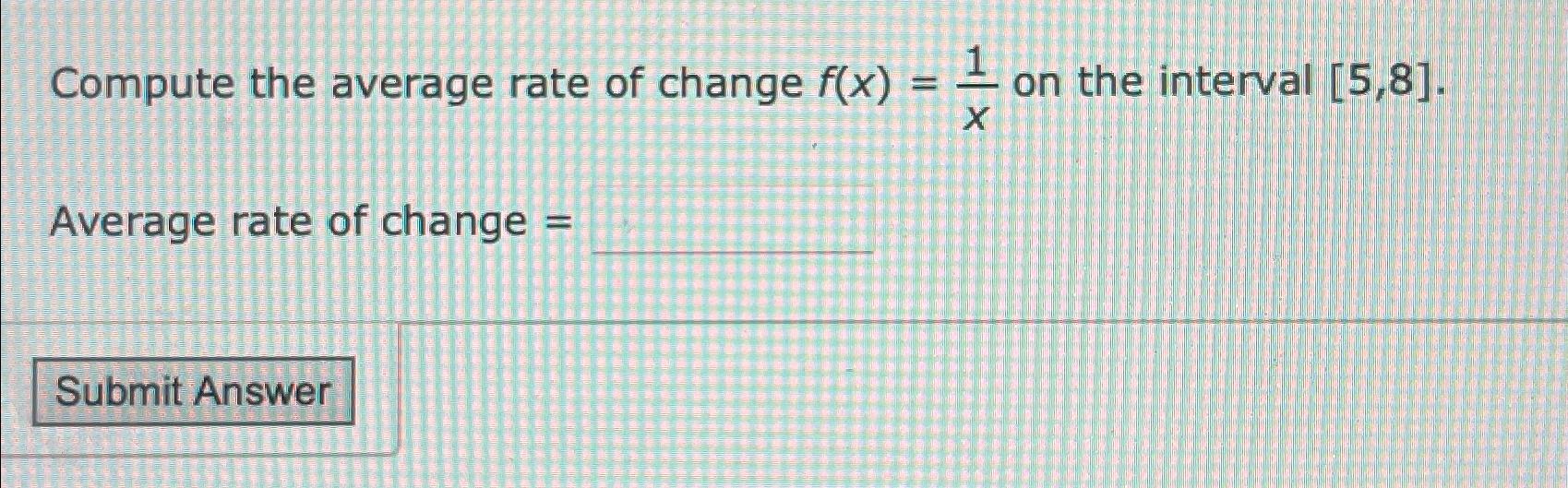 compute the average rate of change of f from x1 to x2