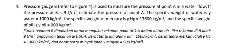 Pressure Gauge B (refer To Figure 4 ) Is Used To | Chegg.com