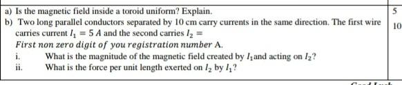 Solved 5 10 a) Is the magnetic field inside a toroid | Chegg.com