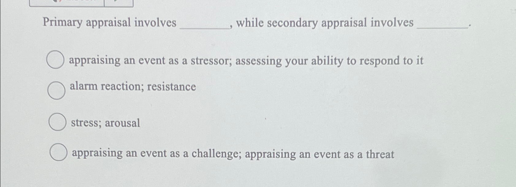 Solved Primary appraisal involves ﻿while secondary | Chegg.com