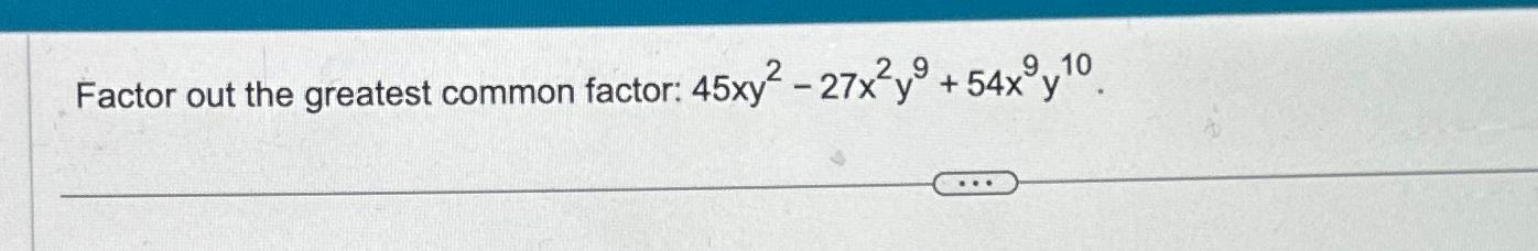 find the greatest common factor of 27 9 and 45