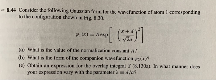 Solved - 8.44 Consider the following Gaussian form for the | Chegg.com