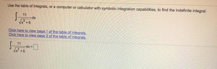 Solved Use the table of integrals, or a computer or | Chegg.com