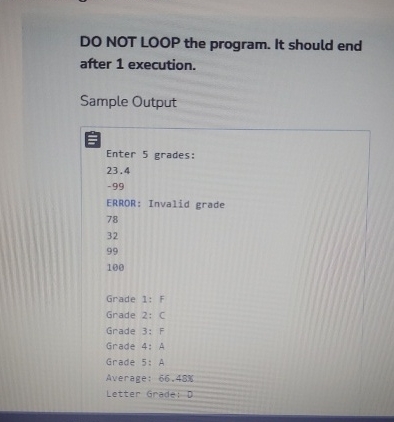 Solved DO NOT LOOP the program. It should end after 1 | Chegg.com