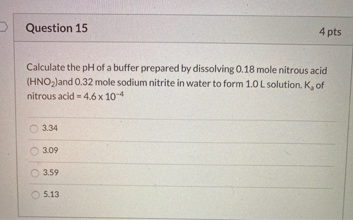 Solved Question 15 4 pts Calculate the pH of a buffer | Chegg.com