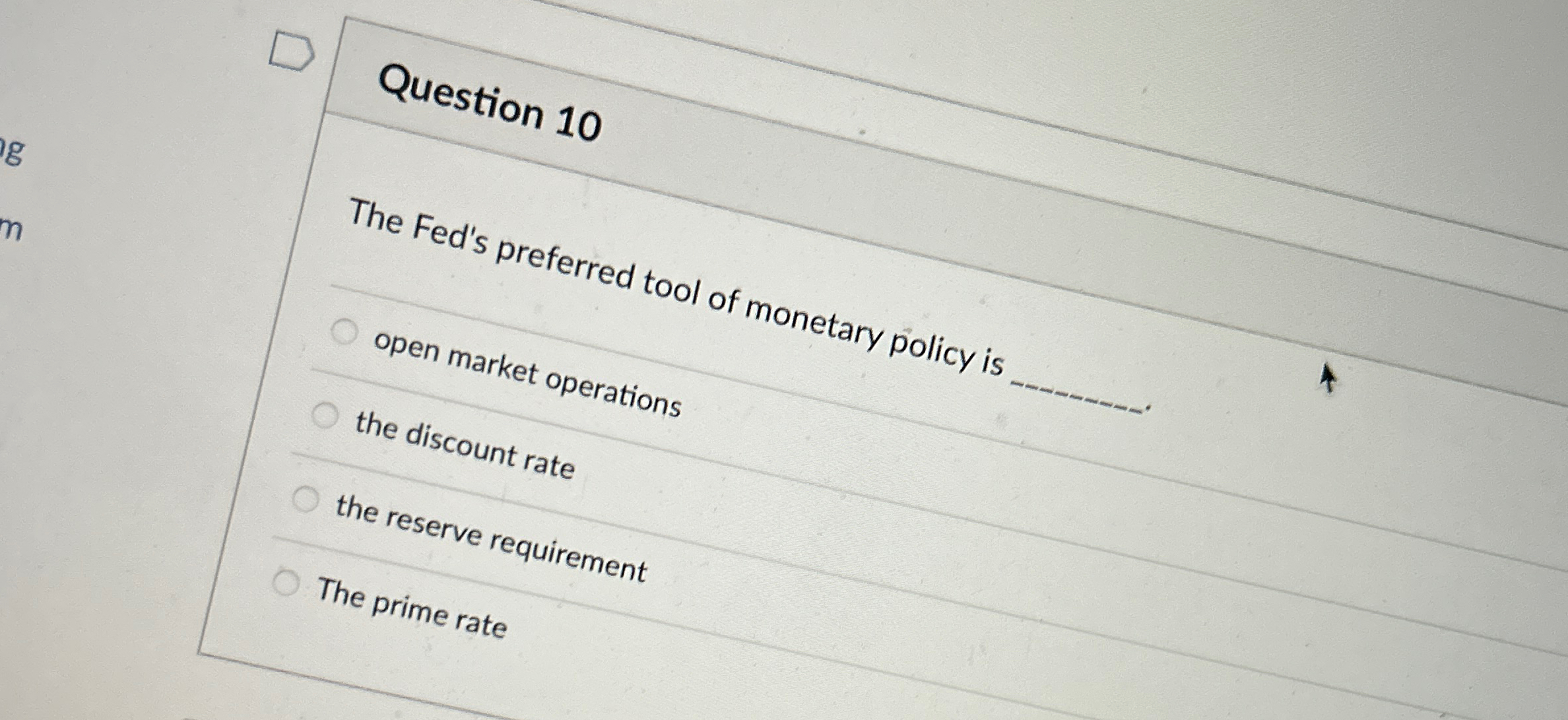 Solved Question 10The Fed's preferred tool of monetary | Chegg.com