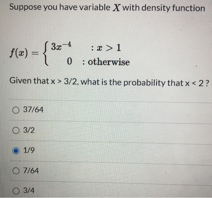 Solved Suppose you have variable X with density function | Chegg.com