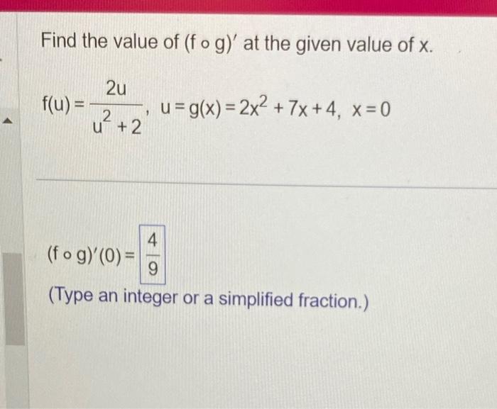 Find the value of \( (f \circ g)^{\prime} \) at the given value of \( x \).
\[
f(u)=\frac{2 u}{u^{2}+2}, u=g(x)=2 x^{2}+7 x+4