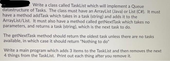 Solved Write a class called TaskList which will implement a | Chegg.com