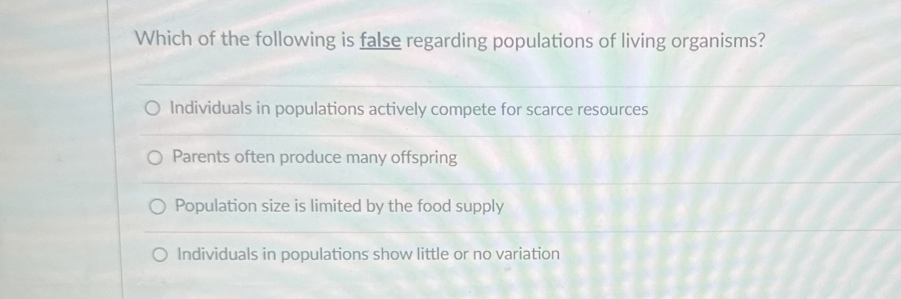 Solved Which of the following is false regarding populations | Chegg.com